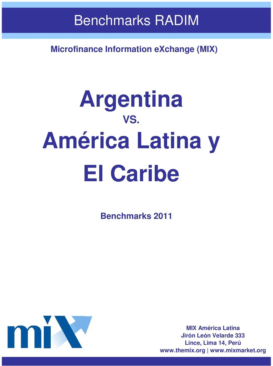 América Latina y El Caribe Benchmarks 2011 MIX