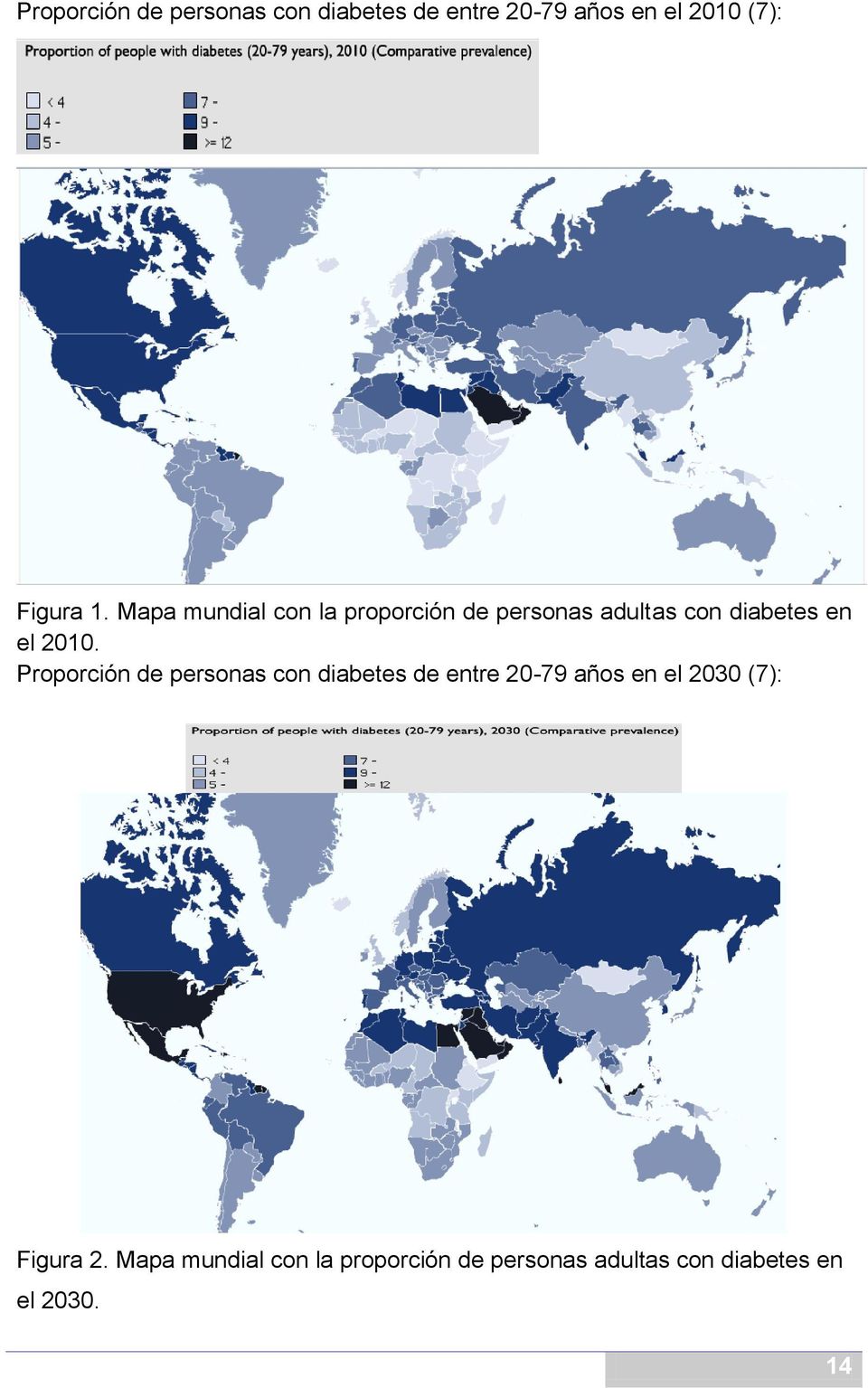 Proporción de personas con diabetes de entre 20-79 años en el 2030 (7): Figura