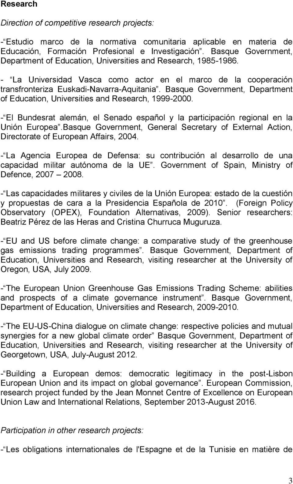 Basque Government, Department of Education, Universities and Research, 1999-2000. - El Bundesrat alemán, el Senado español y la participación regional en la Unión Europea.