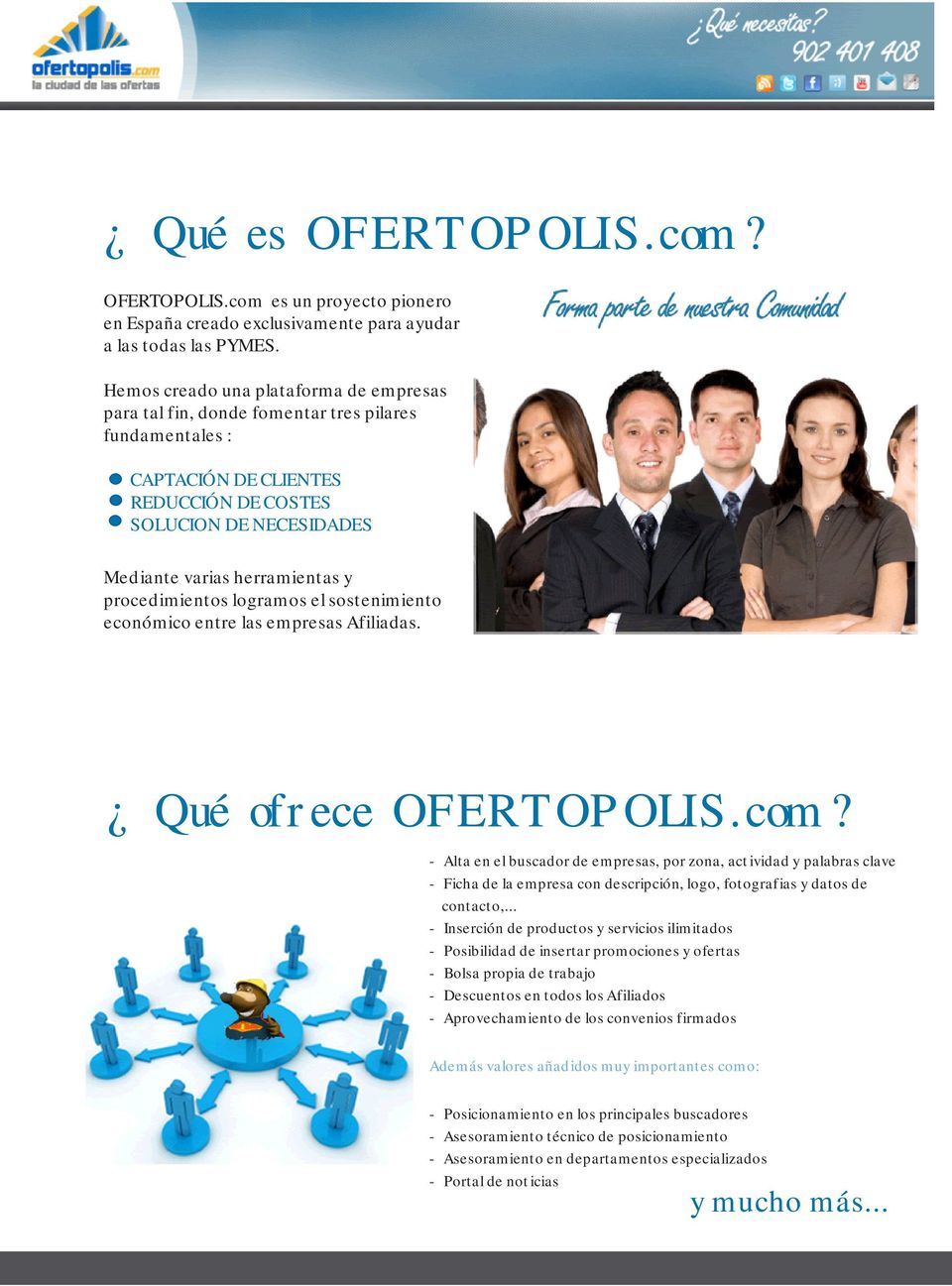procedimientos logramos el sostenimiento económico entre las empresas Afiliadas. Qué ofrece OFERTOPOLIS.com?