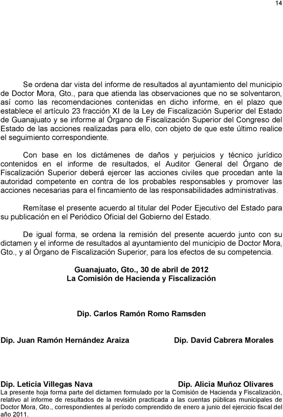 Superior del Estado de Guanajuato y se informe al Órgano de Fiscalización Superior del Congreso del Estado de las acciones realizadas para ello, con objeto de que este último realice el seguimiento