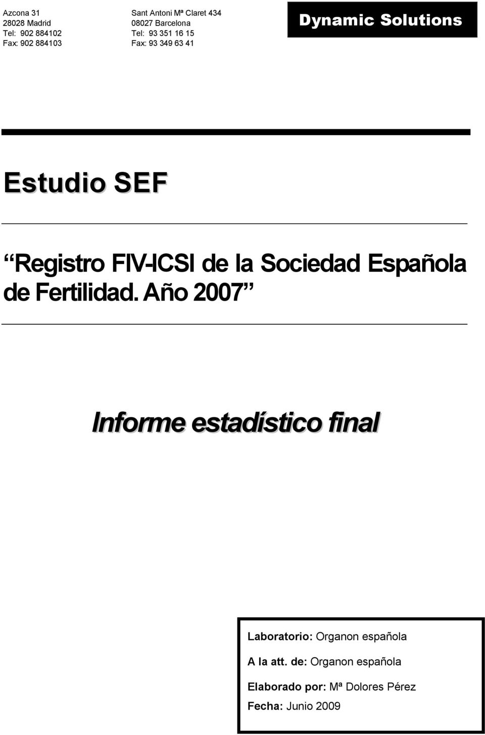 Sociedad Española de Fertilidad.