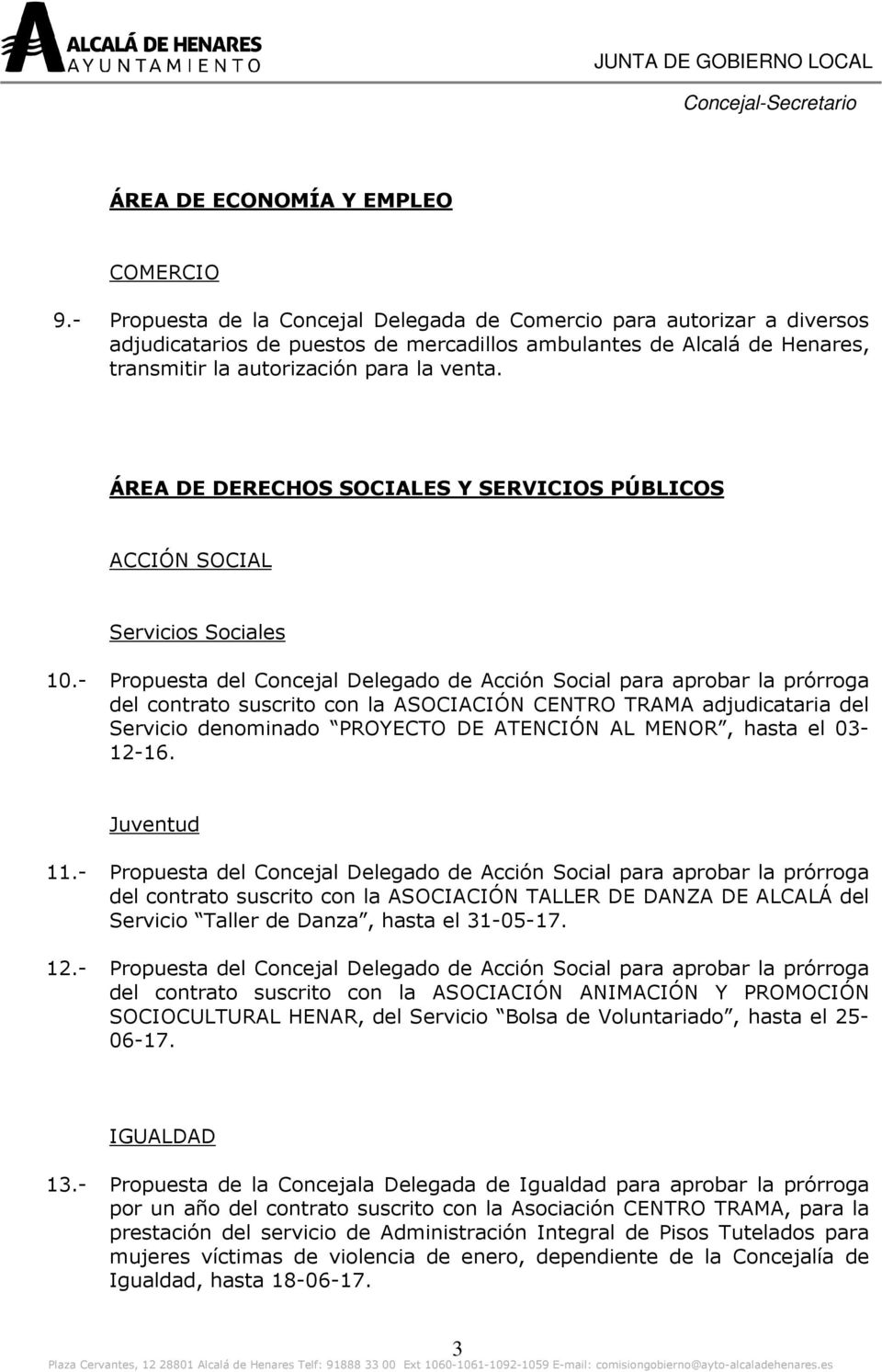 ÁREA DE DERECHOS SOCIALES Y SERVICIOS PÚBLICOS ACCIÓN SOCIAL Servicios Sociales 10.