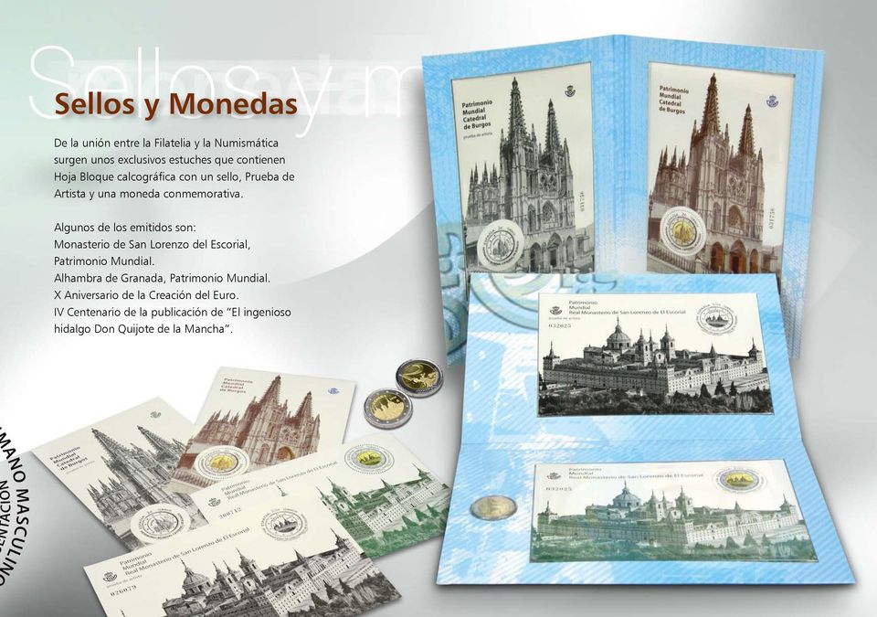 Algunos de los emitidos son: Monasterio de San Lorenzo del Escorial, Patrimonio Mundial.