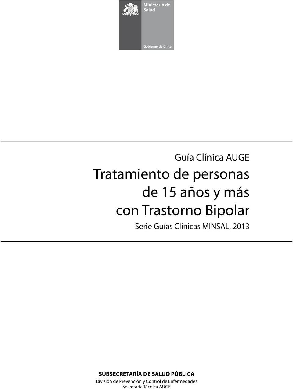 Clínicas MINSAL, 2013 SUBSECRETARÍA DE SALUD PÚBLICA