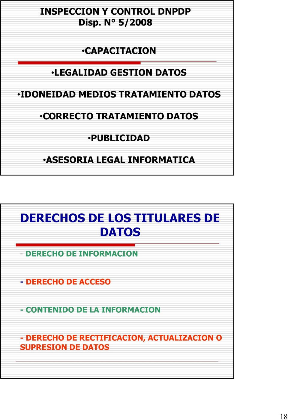 CORRECTO TRATAMIENTO DATOS PUBLICIDAD ASESORIA LEGAL INFORMATICA DERECHOS DE LOS