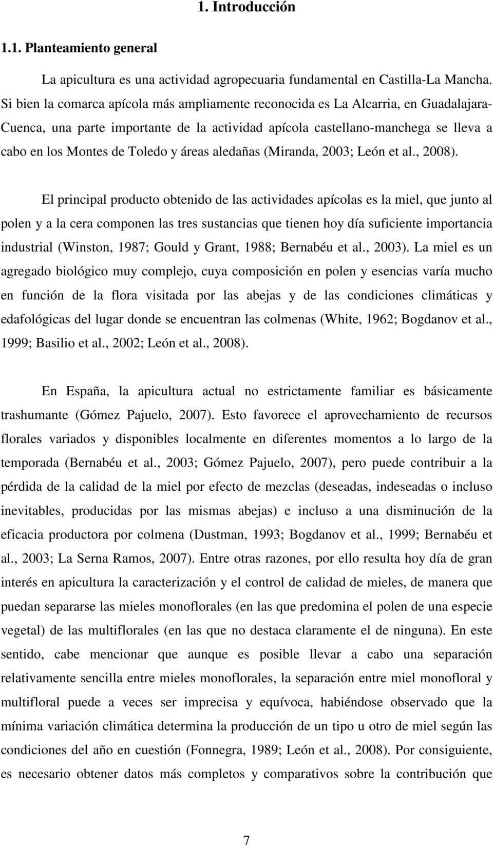 y áreas aledañas (Miranda, 2003; León et al., 2008).