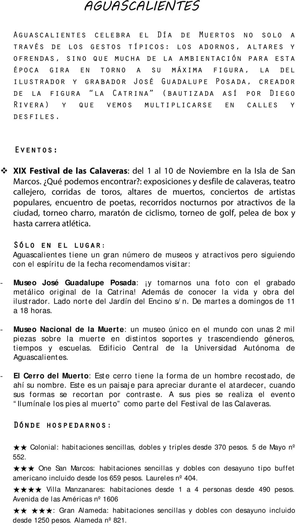 XIX Festival de las Calaveras: del 1 al 10 de Noviembre en la Isla de San Marcos. Qué podemos encontrar?