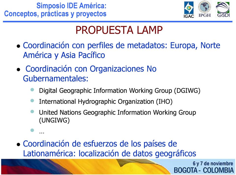 (DGIWG) International Hydrographic Organization (IHO) United Nations Geographic Information
