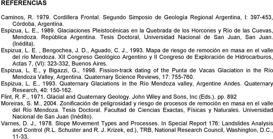 D., Aguado, C. J., 1993. Mapa de riesgo de remoción en masa en el valle del río Mendoza.