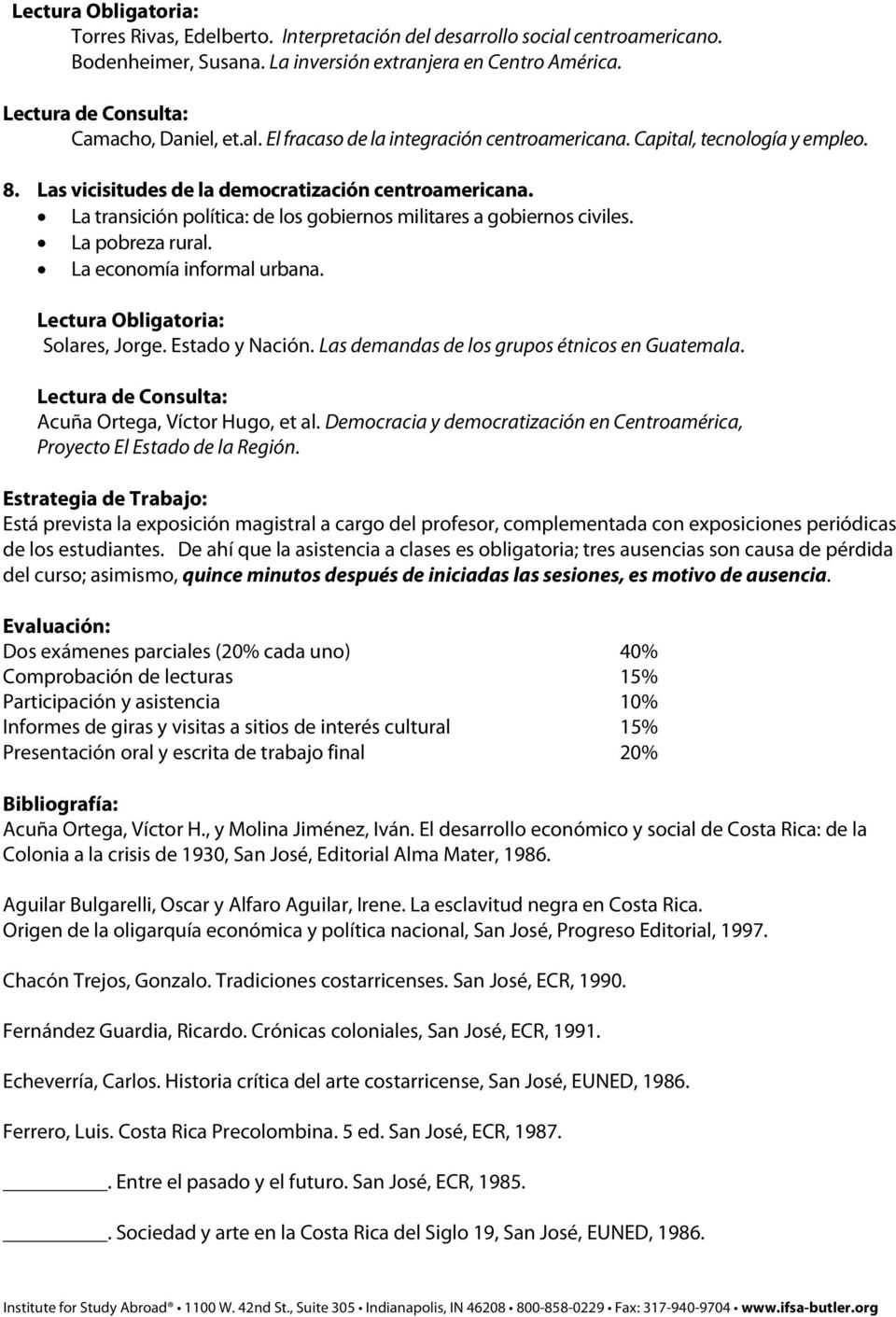 La economía informal urbana. Solares, Jorge. Estado y Nación. Las demandas de los grupos étnicos en Guatemala. Lectura de Consulta: Acuña Ortega, Víctor Hugo, et al.