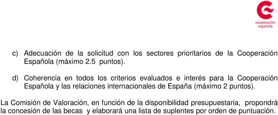 internacionales de España (máximo 2 puntos).
