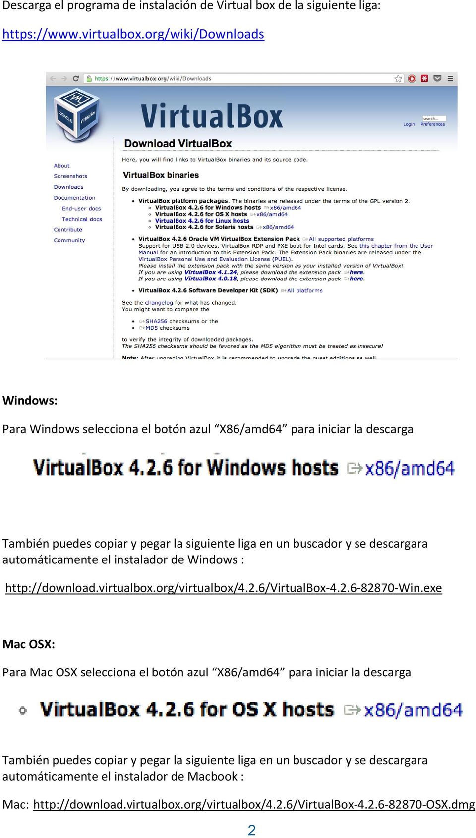 descargara automáticamente el instalador de Windows : http://download.virtualbox.org/virtualbox/4.2.6/virtualbox-4.2.6-82870-win.