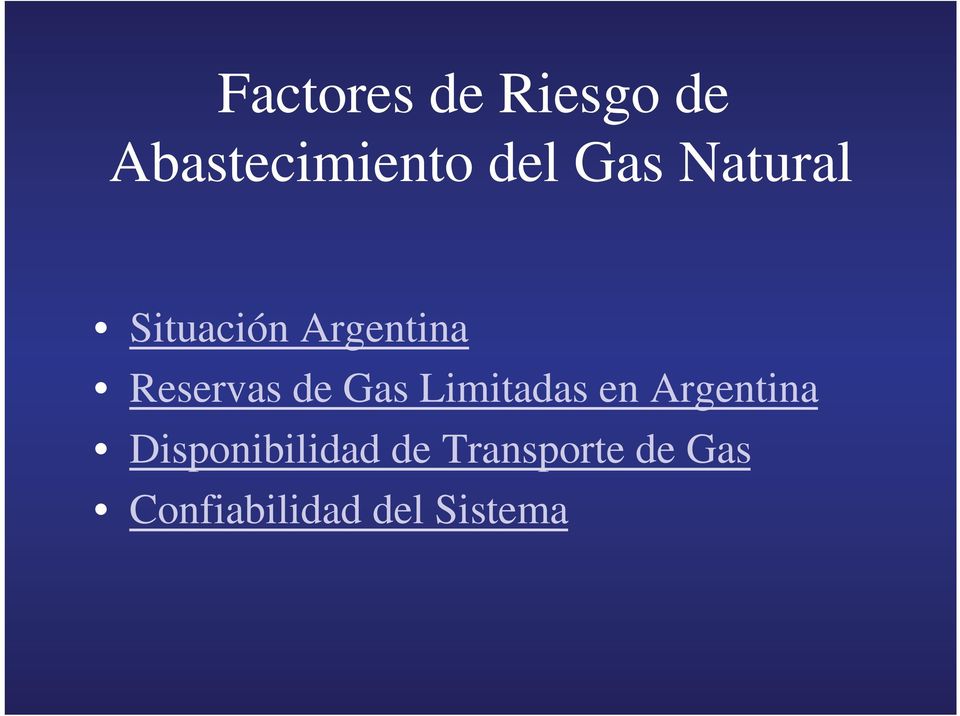 Gas Limitadas en Argentina Disponibilidad