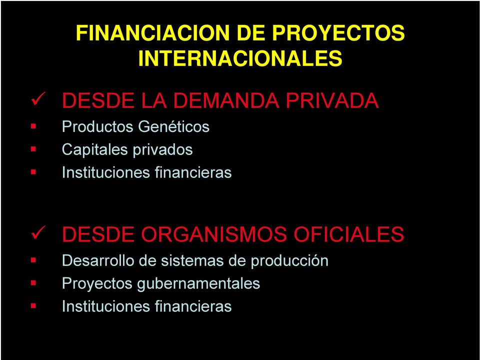 financieras DESDE ORGANISMOS OFICIALES Desarrollo de sistemas