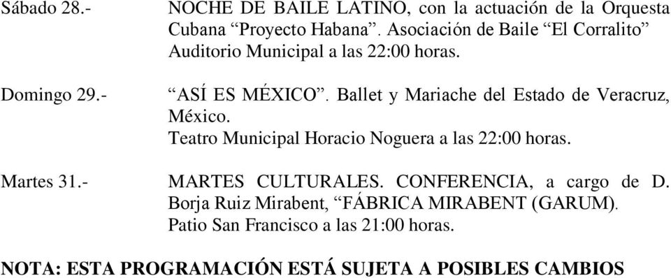 Asociación de Baile El Corralito Auditorio Municipal a las 22:00 ASÍ ES MÉXICO.