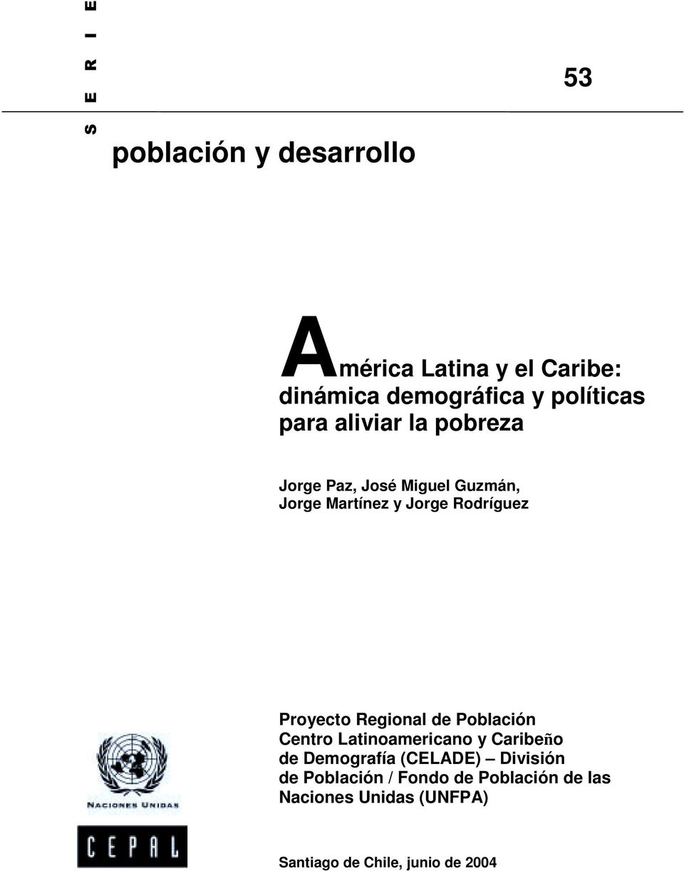 Proyecto Regional de Población Centro Latinoamericano y Caribeño de Demografía (CELADE)