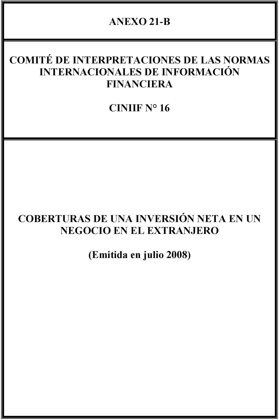 CINIIF N 16 COBERTURAS DE UNA INVERSIÓN NETA EN