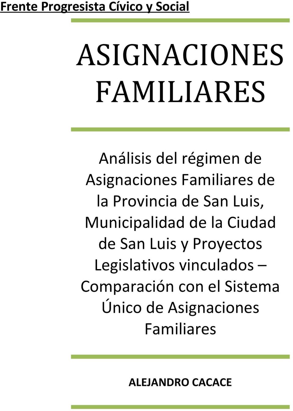 Municipalidad de la Ciudad de San Luis y Proyectos Legislativos