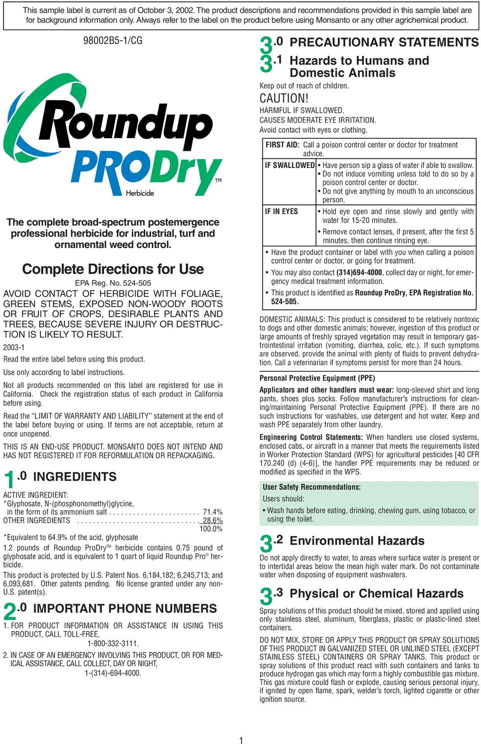 98002B5-1/CG The complete broad-spectrum postemergence professional herbicide for industrial, turf and ornamental weed control. Complete Directions for Use EPA Reg. No.