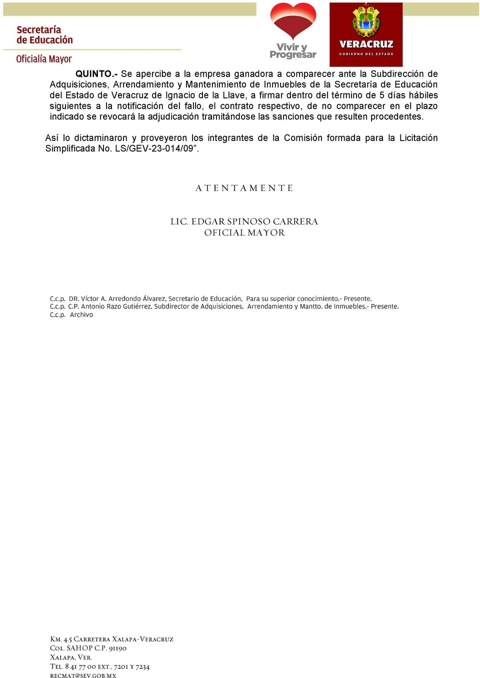 Secretaría de Educación del Estado de Veracruz de Ignacio de la Llave, a firmar dentro del término de 5 días hábiles siguientes a la