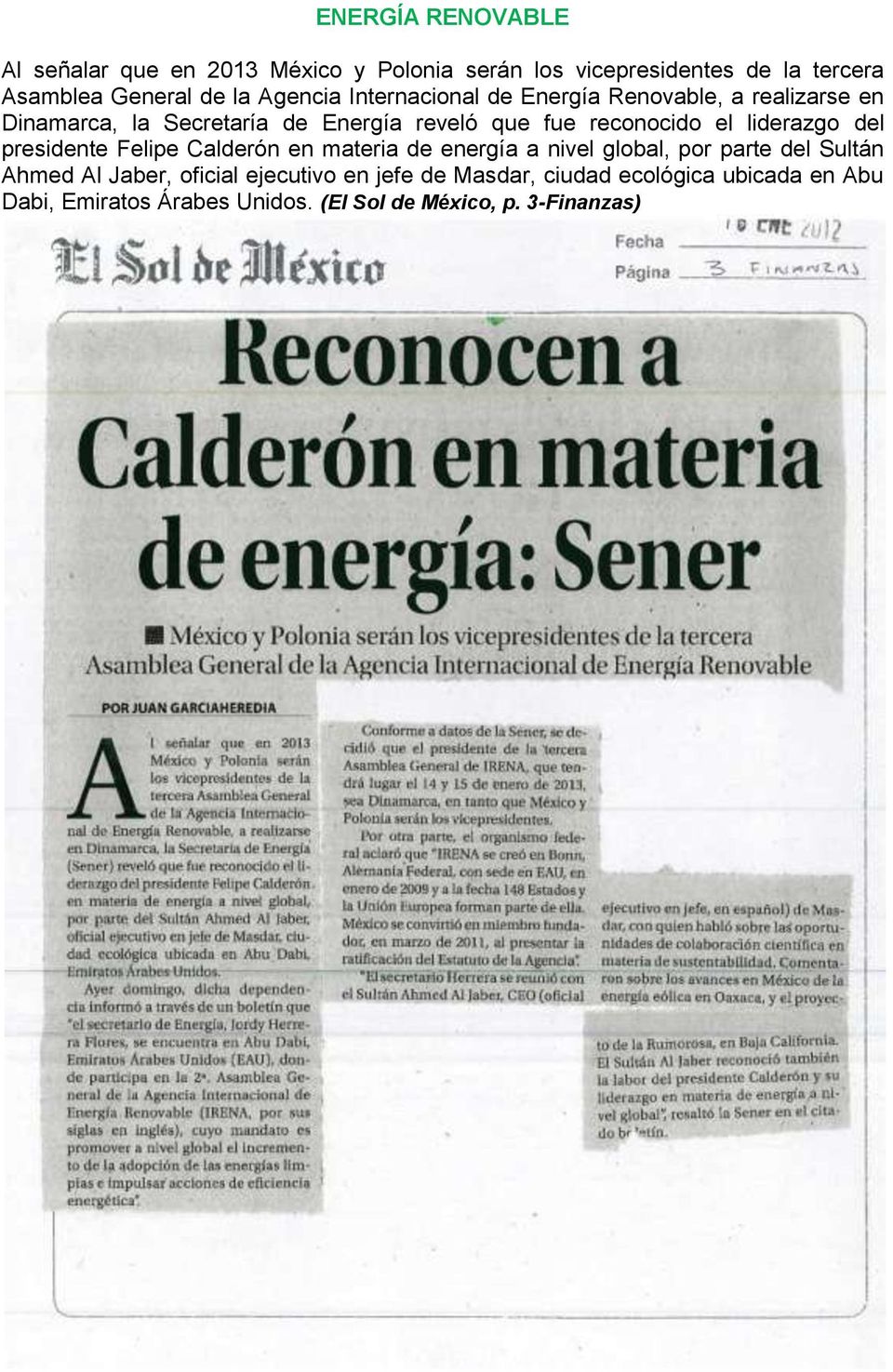 el liderazgo del presidente Felipe Calderón en materia de energía a nivel global, por parte del Sultán Ahmed Al Jaber,