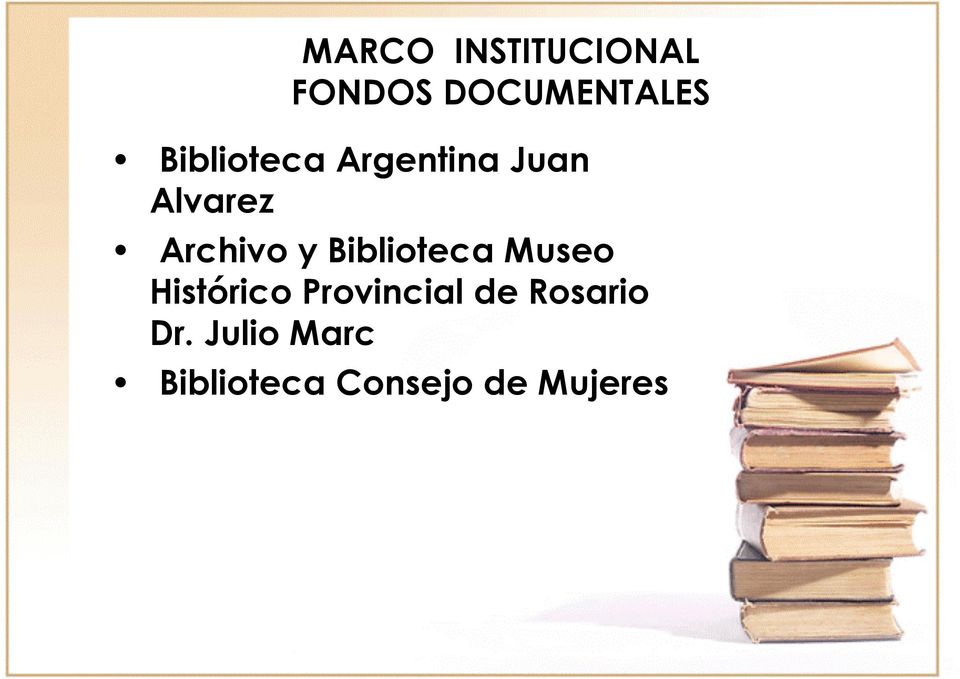 Biblioteca Museo Histórico Provincial de