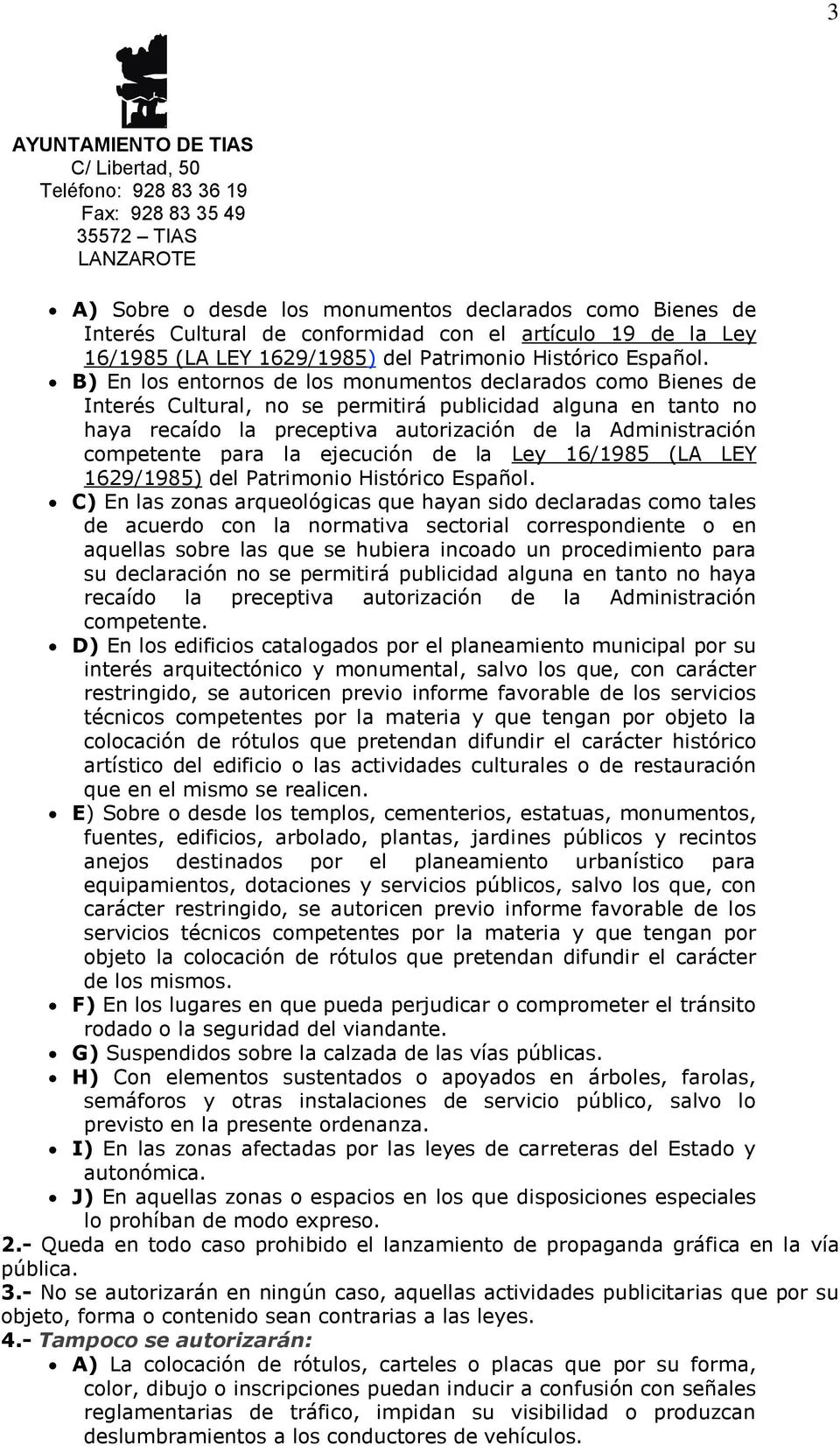 para la ejecución de la Ley 16/1985 (LA LEY 1629/1985) del Patrimonio Histórico Español.