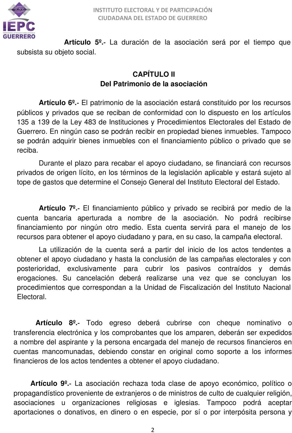 Procedimientos Electorales del Estado de Guerrero. En ningún caso se podrán recibir en propiedad bienes inmuebles.