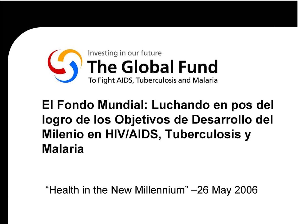 Milenio en HIV/AIDS, Tuberculosis y