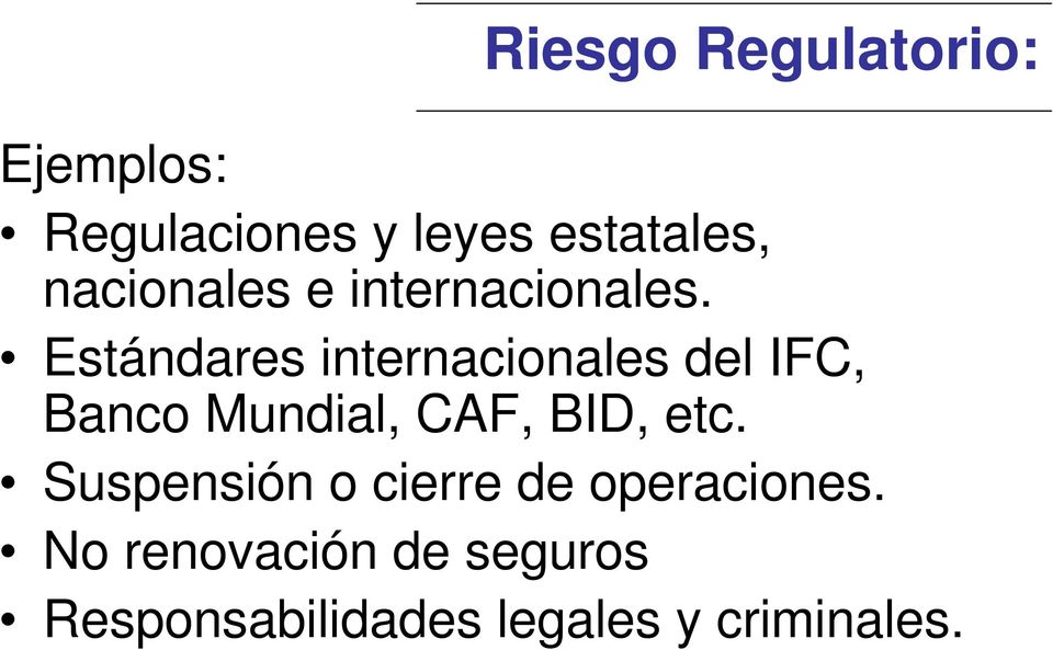 Estándares internacionales del IFC, Banco Mundial, CAF, BID, etc.
