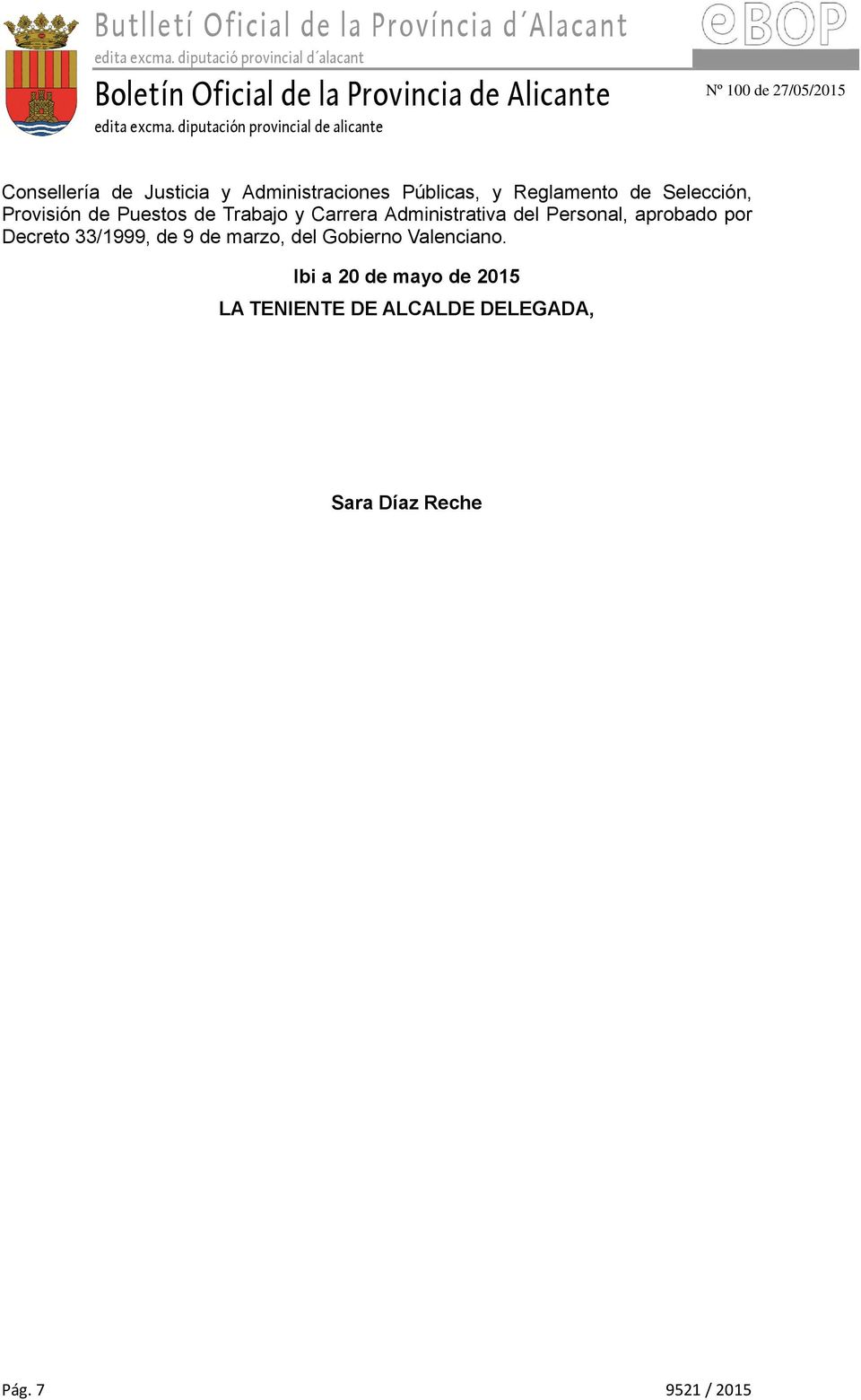 Personal, aprobado por Decreto 33/1999, de 9 de marzo, del Gobierno Valenciano.