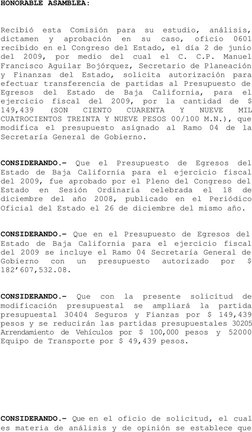Manuel Francisco Aguilar Bojórquez, Secretario de Planeación y Finanzas del Estado, solicita autorización para efectuar transferencia de partidas al Presupuesto de Egresos del Estado de Baja