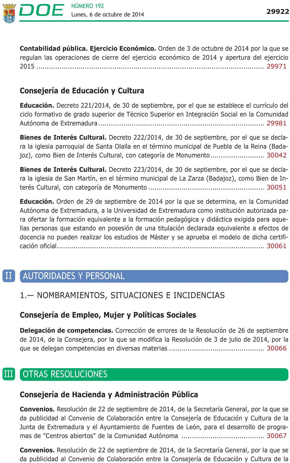 Decreto 221/2014, de 30 de septiembre, por el que se establece el currículo del ciclo formativo de grado superior de Técnico Superior en Integración Social en la Comunidad Autónoma de Extremadura.