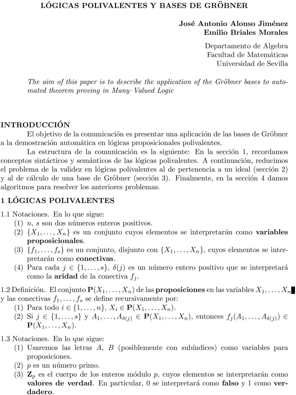 demostración automática en lógicas proposicionales polivalentes.