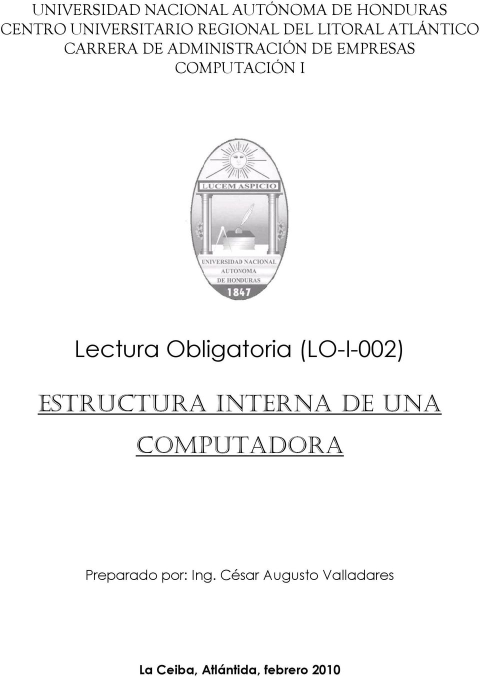 Lectura Obligatoria (LO-I-002) Estructura Interna de una computadora