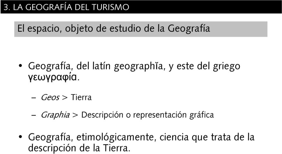 Geos > Tierra Graphia > Descripción o representación gráfica