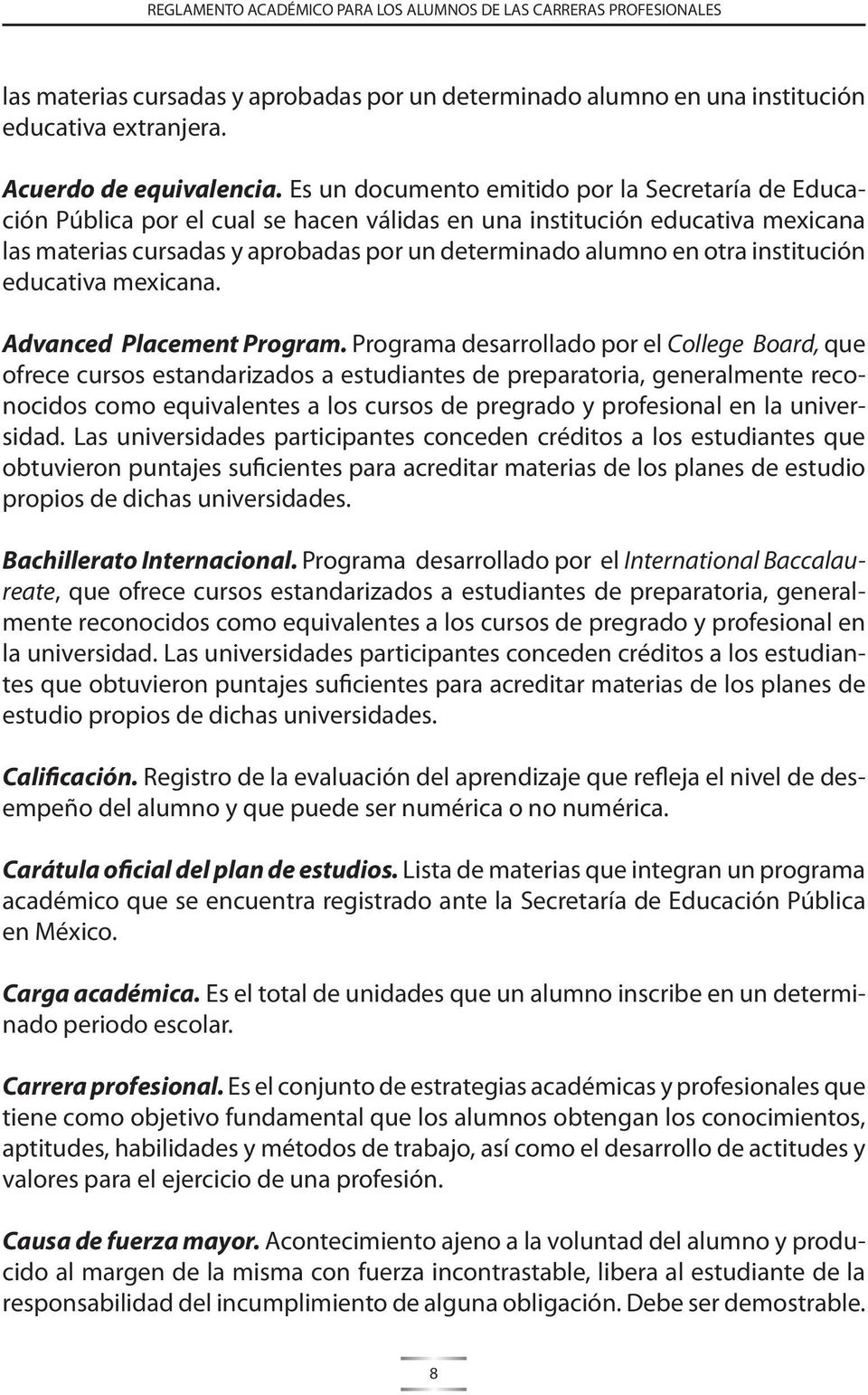 institución educativa mexicana. Advanced Placement Program.