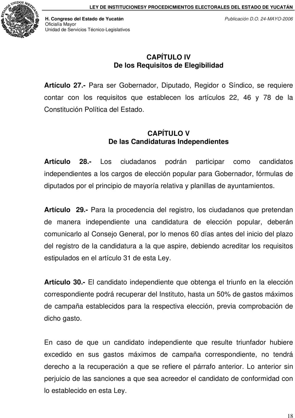 CAPÍTULO V De las Candidaturas Independientes Artículo 28.