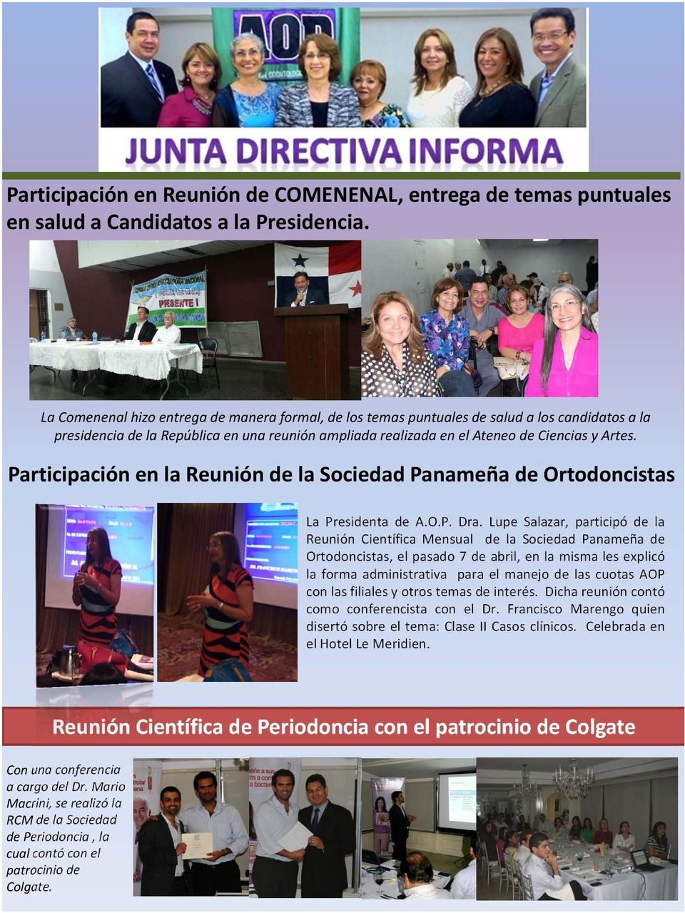 Participación en la Reunión de la Sociedad Panameña de Ortodoncistas La Presidenta de A.O.P. Dra.