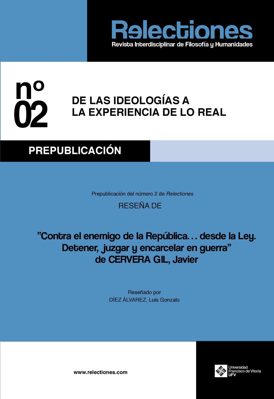 Relectiones RESEÑA DE Contra el enemigo de la República desde la Ley.