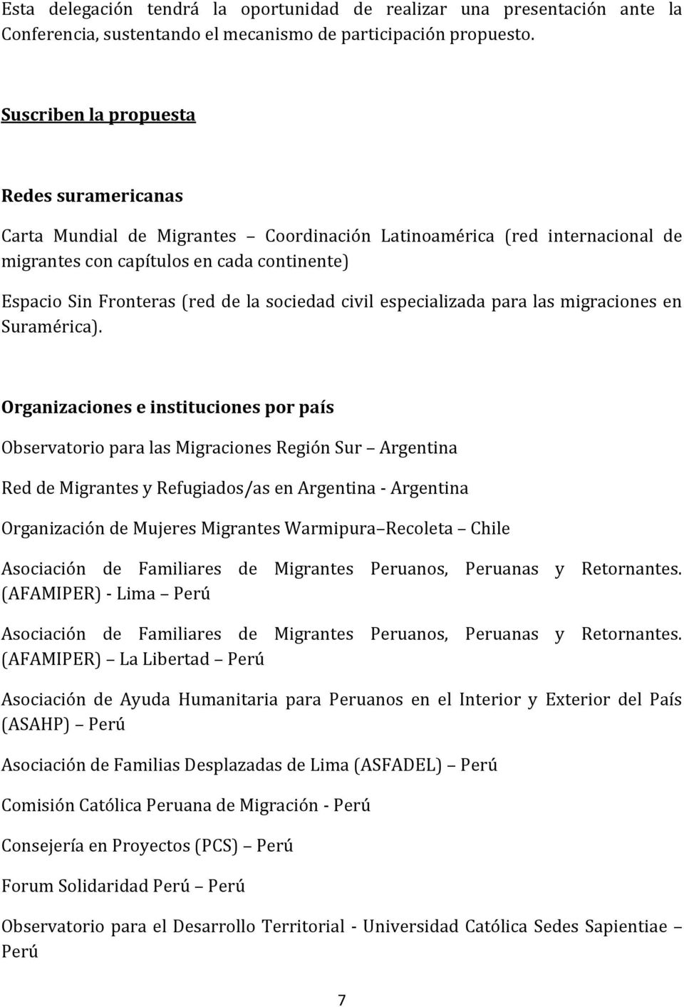 sociedad civil especializada para las migraciones en Suramérica).