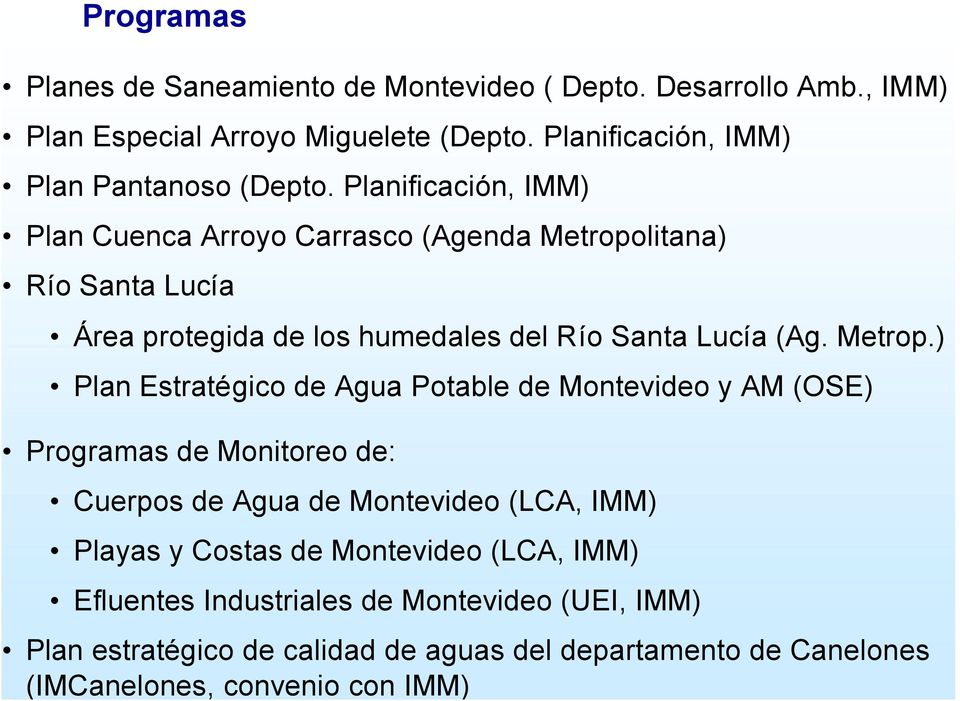 Planificación, IMM) Plan Cuenca Arroyo Carrasco (Agenda Metropo