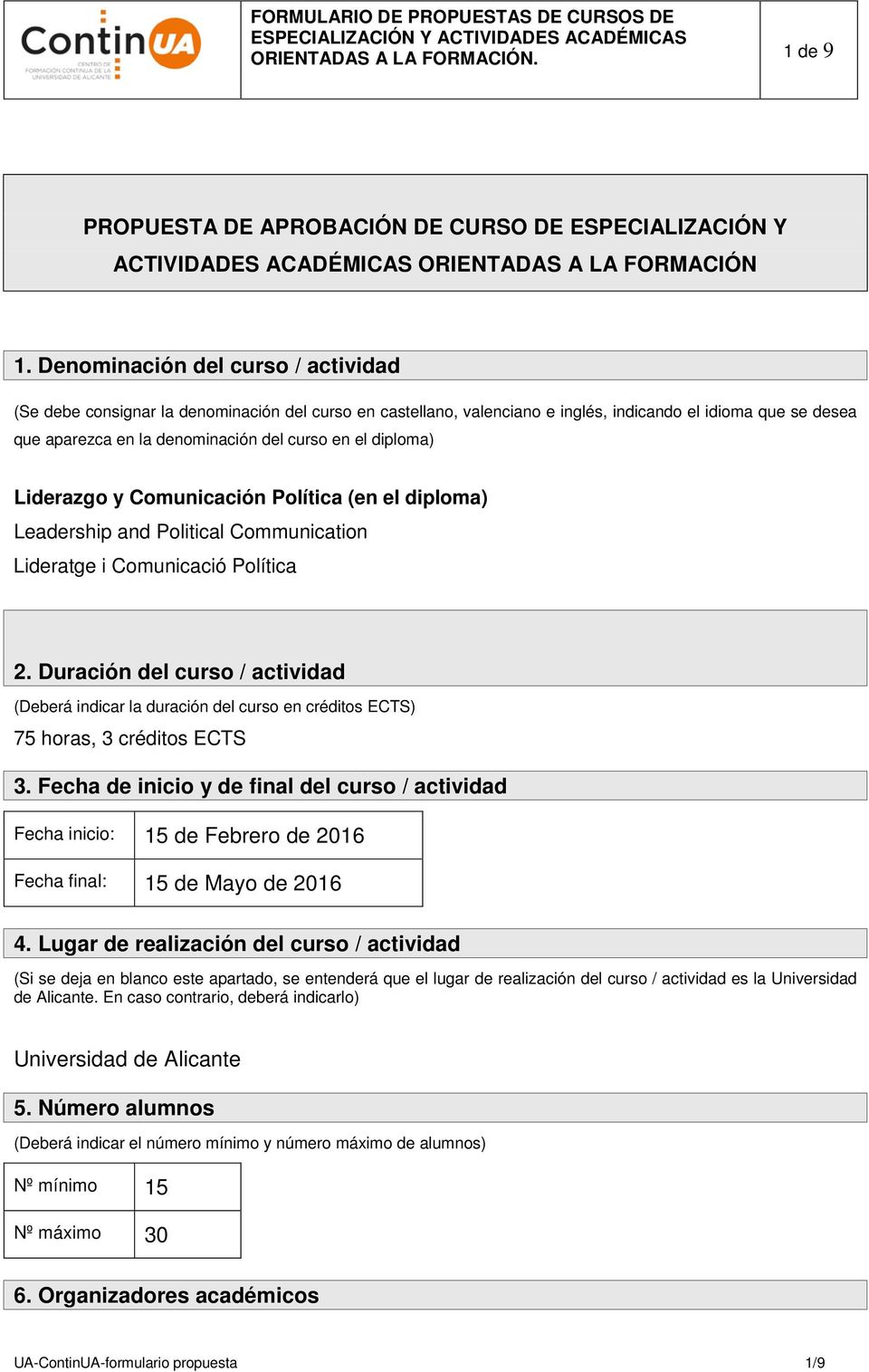 diploma) Liderazgo y Comunicación Política (en el diploma) Leadership and Political Communication Lideratge i Comunicació Política 2.