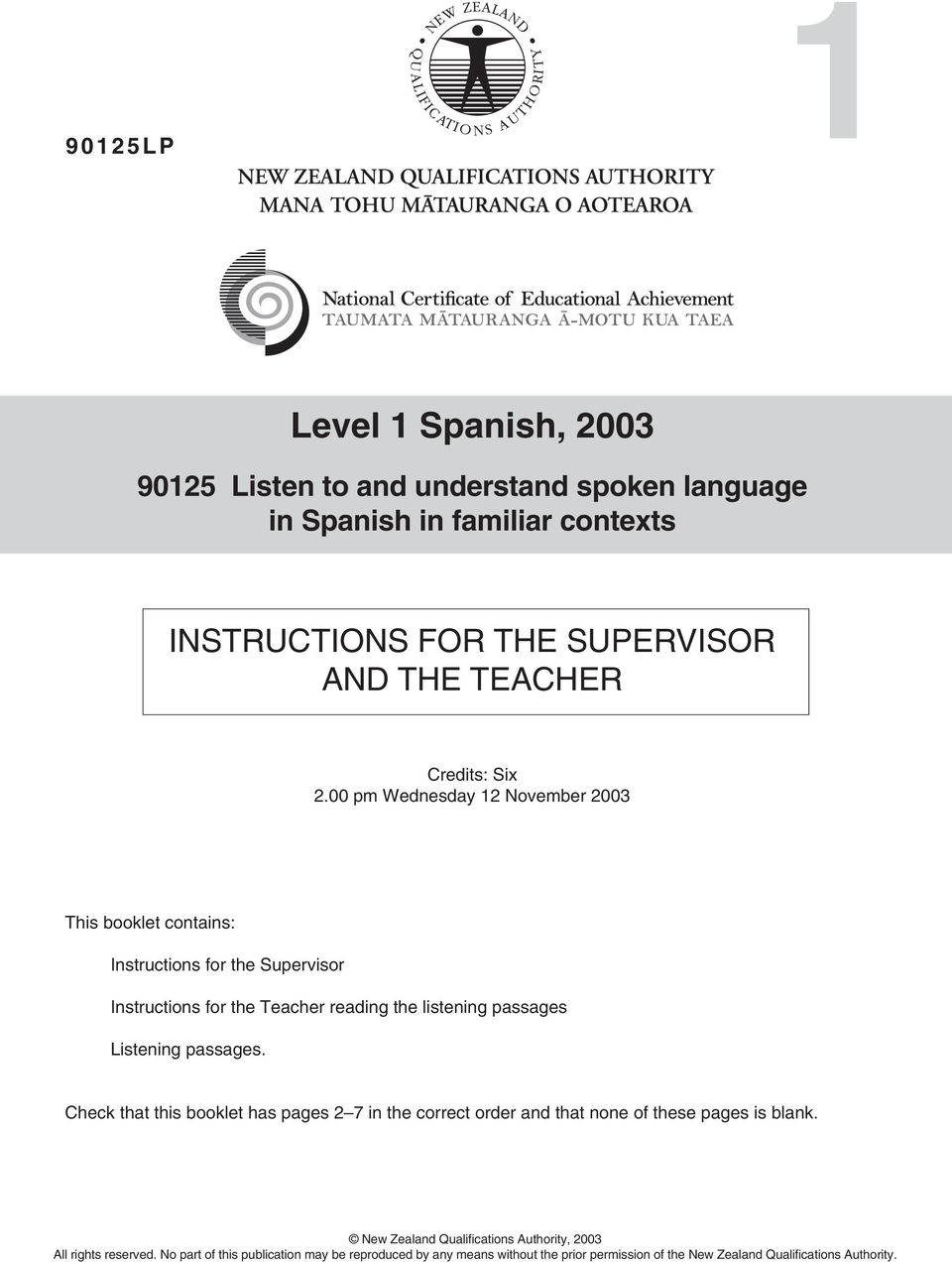 00 pm Wednesday 12 November 2003 This booklet contains: Instructions for the Supervisor Instructions for the Teacher reading the listening passages Listening