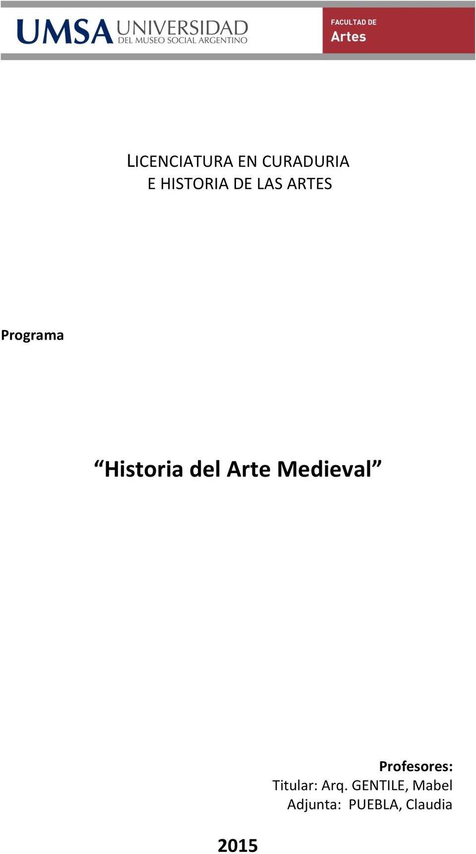 Arte Medieval 2015 Profesores: