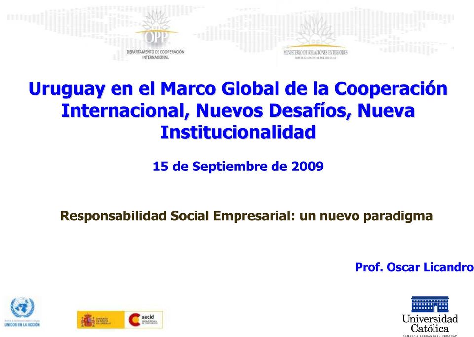 Institucionalidad 15 de Septiembre de 2009
