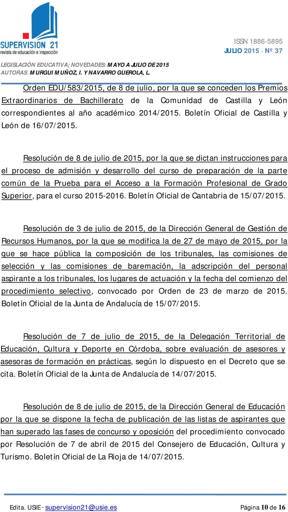 Resolución de 8 de julio de 2015, por la que se dictan instrucciones para el proceso de admisión y desarrollo del curso de preparación de la parte común de la Prueba para el Acceso a la Formación