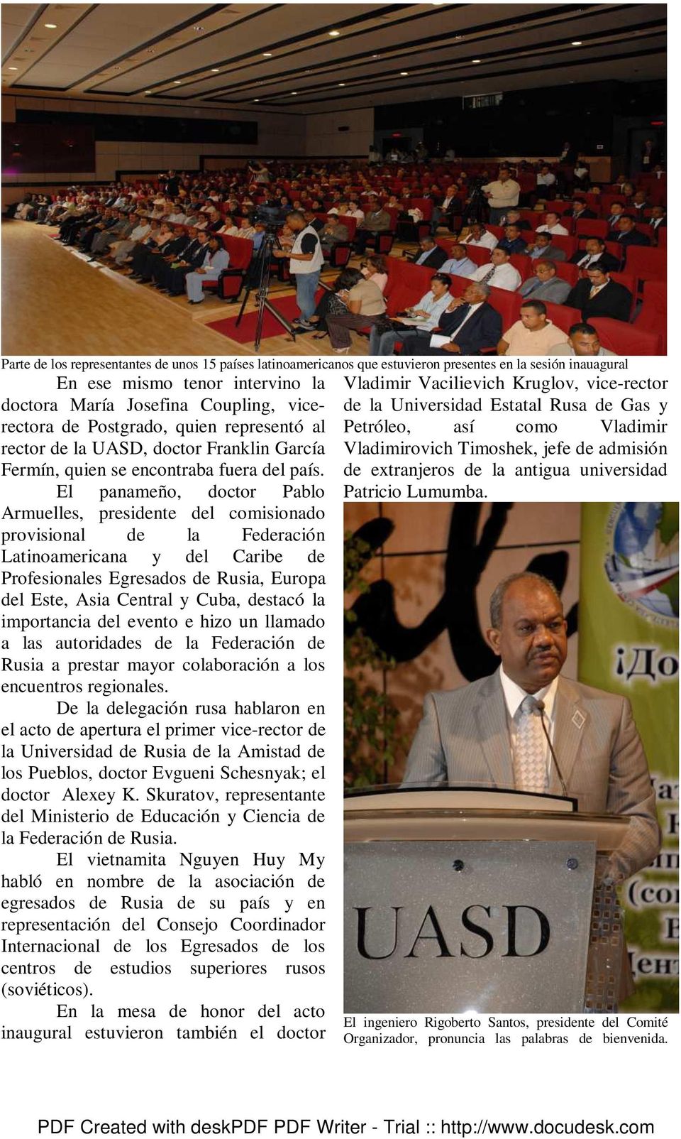 El panameño, doctor Pablo Armuelles, presidente del comisionado provisional de la Federación Latinoamericana y del Caribe de Profesionales Egresados de Rusia, Europa del Este, Asia Central y Cuba,