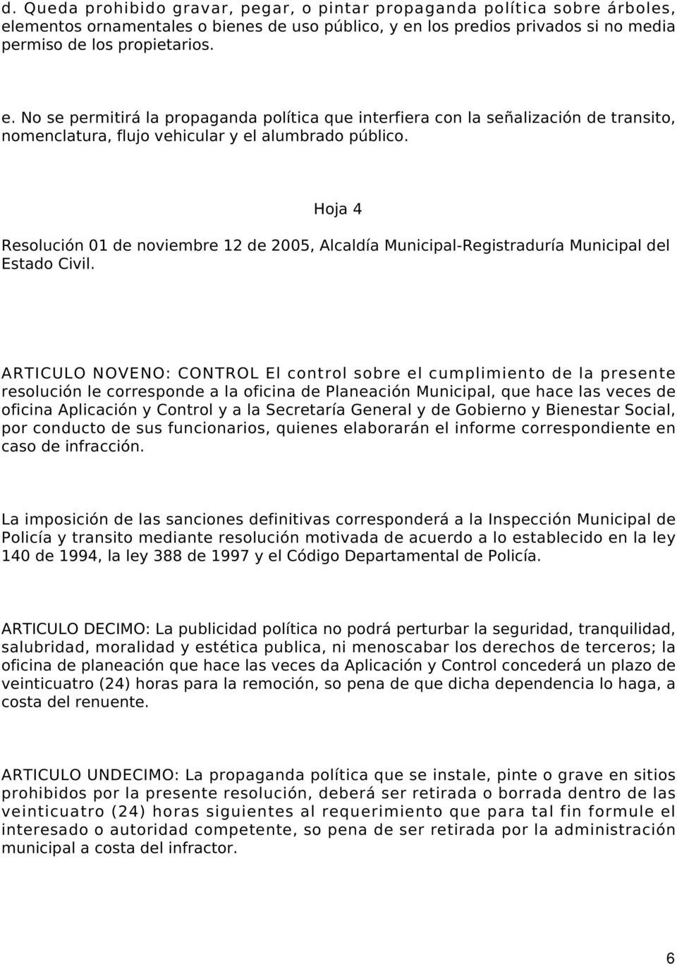 Hoja 4 Resolución 01 de noviembre 12 de 2005, Alcaldía Municipal-Registraduría Municipal del Estado Civil.